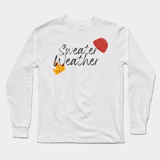 Sweater Weather Long Sleeve T-Shirt